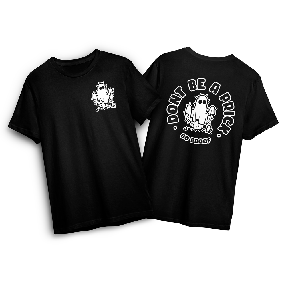 Don't Be A Prick T-shirt